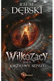 Wilkozacy. Tom 3. Księżycowy Sztylet