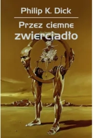 Przez ciemne zwierciadło
