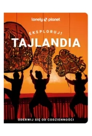 Tajlandia. Eksploruj!