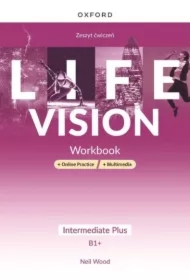 Life Vision. Intermediate Plus B1+. Zeszyt ćwiczeń + wersja cyfrowa + Online Practice + multimedia
