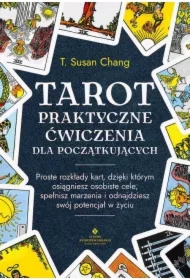 Tarot. Praktyczne ćwiczenia dla początkujących