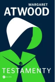 Testamenty. Opowieść Podręcznej. Tom 2