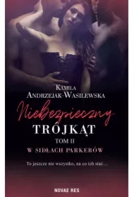 W sidłach Parkerów. Niebezpieczny trójkąt. Tom 2
