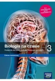 Biologia na czasie 3. Podręcznik dla liceum ogólnokształcącego i technikum. Zakres rozszerzony. Szkoły ponadpodstawowe
