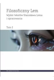 Filozoficzny Lem Tom 2