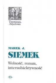 Wolność, rozum, intersubiektywność