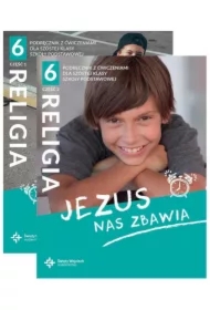 Pakiet: Jezus nas zbawia. Podręcznik z ćwiczeniami dla szóstej klasy szkoły podstawowej. Część 1 i 2