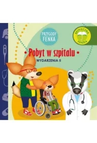 Przygody Fenka. Wydarzenia II. Pobyt w szpitalu