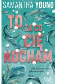 To, za co cię kocham