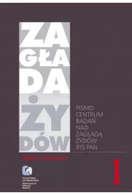Zagłada Żydów. Studia i Materiały vol. 1 R. 2005
