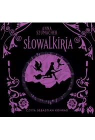 Słowalkiria. Słowotwórczyni. Tom 4