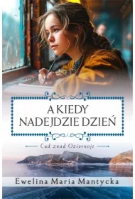 A kiedy nadejdzie dzień