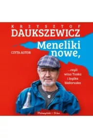 Meneliki nowe, czyli wina Tuska i logika białoruska