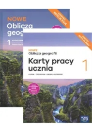 Pakiet NOWE Oblicza geografii 1. Podręcznik i karty pracy ucznia. Liceum i technikum. Zakres podstawowy. Edycja 2024