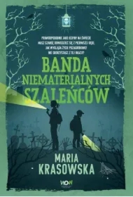 Banda niematerialnych szaleńców. Danny Moon. Tom 1