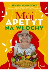 Mój apetyt na Włochy