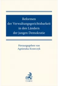Reformen der Verwaltungsgerichtsbarkeit in den Ländern der jungen Demokratie