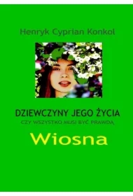 Dziewczyny jego życia. Wiosna