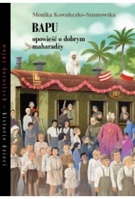 Bapu. Opowieść o dobrym maharadży