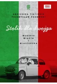 Stolik dla dwojga. Włoskie miasta i miasteczka