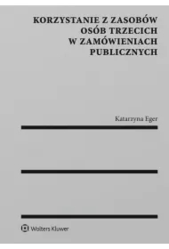 Korzystanie z zasobów osób trzecich w zamówieniach publicznych
