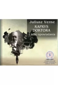 Kaprys doktora i inne opowiadania