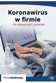 Koronawirus w firmie &ndash; 38 odpowiedzi na pytania pracodawców