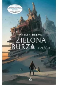 Zielona burza. Część 1. Zabójcze maszyny. Tom 4