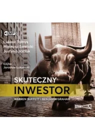 Skuteczny inwestor. Warren Buffett i Benjamin Graham