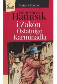 K?misorz Hanusik i Zak?n Ôstatnigo Karminadla