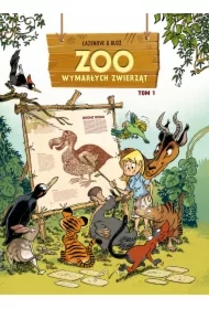 ZOO wymarłych zwierząt. Tom 1