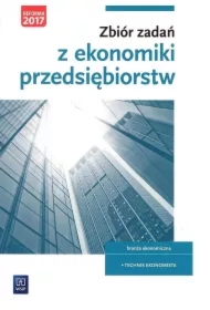 Zbiór zadań z ekonomiki przedsiębiorstw. Kwalifikacja A.35