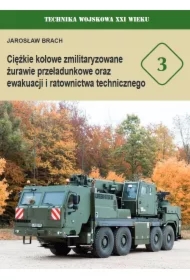 Ciężkie kołowe zmilitaryzowane żurawie przeładunkowe oraz ewakuacji i ratownictwa technicznego