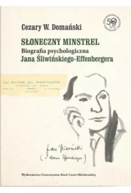 Słoneczny minstrel. Biografia psychologiczna...
