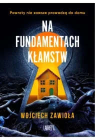 Na fundamentach kłamstw