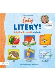 Lubię litery! Książka do nauki alfabetu. Aktywne Czytanie