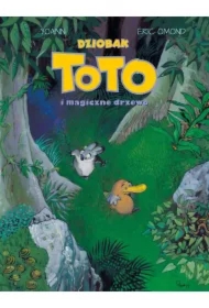 Dziobak Toto i magiczne drzewo. Dziobak Toto. Tom 1