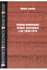 Katalog krakowskich druków muzy. z lat 1850-1918