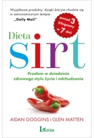 Dieta SIRT. Przełom w dziedzinie zdrowego stylu życia i odchudzania