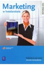 Marketing w hotelarstwie. Podręcznik do nauki zawodu technik hotelarstwa