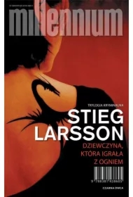 Dziewczyna, która igrała z ogniem. Millennium. Tom 2