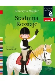 Stadnina Rozstaje. Czytam sobie. Poziom 3
