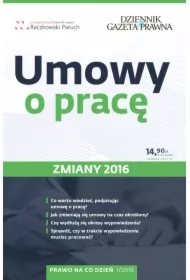 Umowy o pracę - zmiany 2016