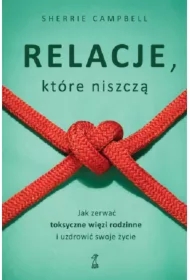 Relacje, którą niszczą