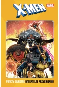 X-Men. Punkty zwrotne. Śmiertelne przyciągania