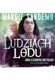 Anioł o czarnych skrzydłach. Saga o Ludziach Lodu. Tom 25