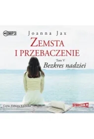 Zemsta i przebaczenie. Tom 5. Bezkres nadziei