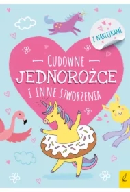 Koloruję. Cudowne jednorożce i inne stworzenia