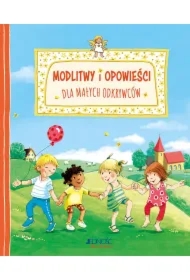 Modlitwy i opowieści dla małych odkrywców