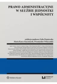 Prawo administracyjne w służbie jednostki i wspólnoty